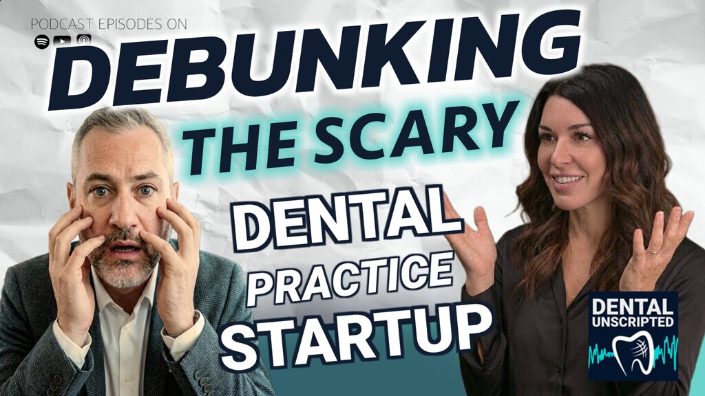 Debunking the Scary Dental Practice Startup | How to Make $130,000 your first year!