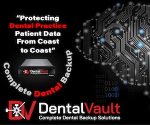 Dental Vault: Protecting Dentists Data From Coast To Coast