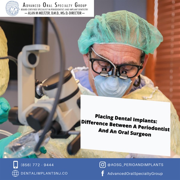 Placing Dental Implants: Difference Between A Periodontist And An Oral Surgeon