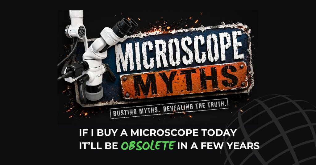 MYTH: If I Buy a Microscope Today, It'll Be Obsolete in a Few Years