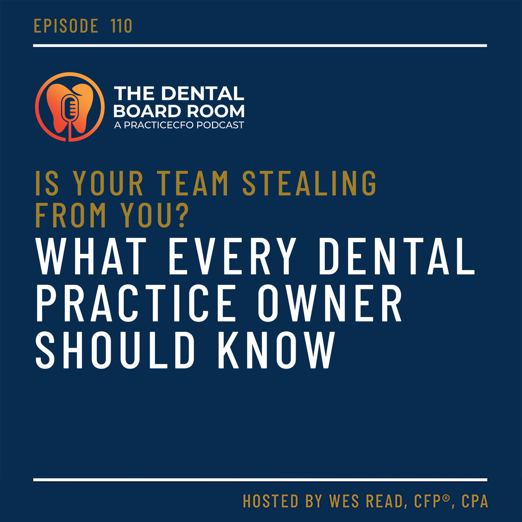 Is Your Team Stealing From You? What Every Dental Practice Owner Should Know