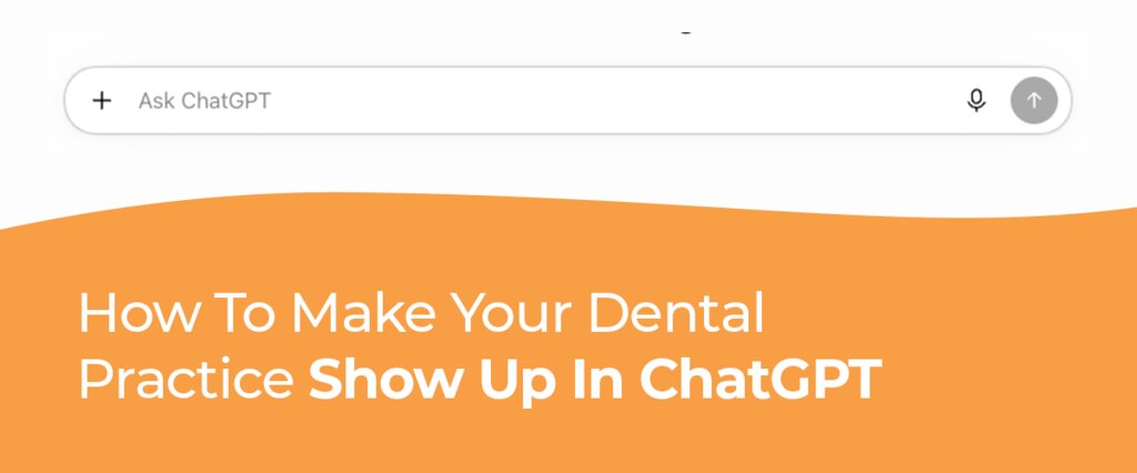 Firegang Dental Marketing: How to Make Your Dental Practice Show Up in ChatGPT