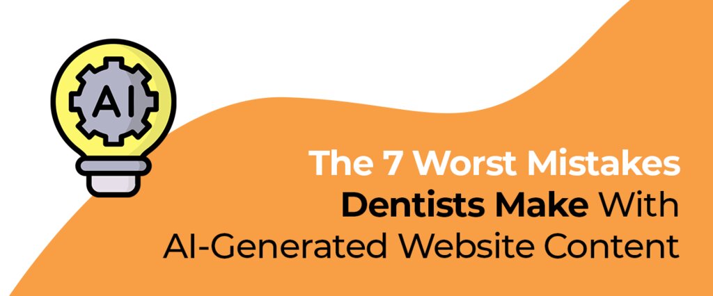 How the Best Dental Marketing Company Avoids AI Content Mistakes