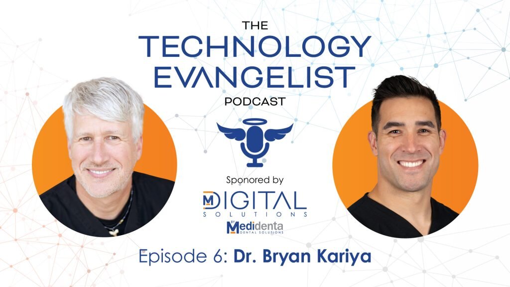 Episode 6: Advancing Digital Dentistry with Intraoral Scanning, 3D Printing & Facial Scanners with Dr. Bryan Kariya