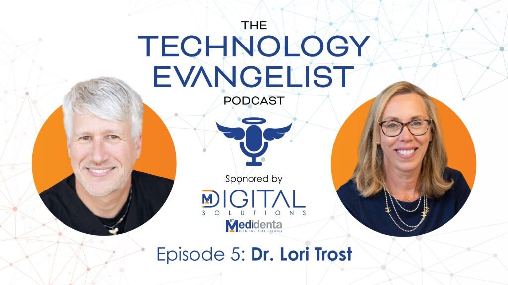 Episode 5: The Future of Digital Dentistry, Intraoral Scanning & 3D Printed Dentures with Dr. Lori Trost