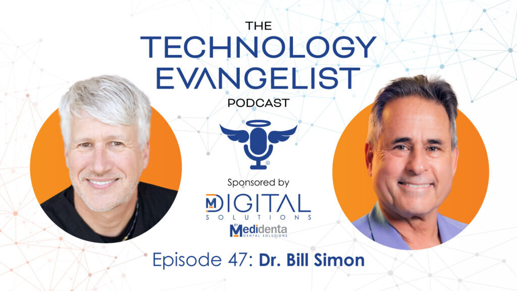 Episode 47: Dr. Bill Simon on Dental Practice Management & Organized Dentistry