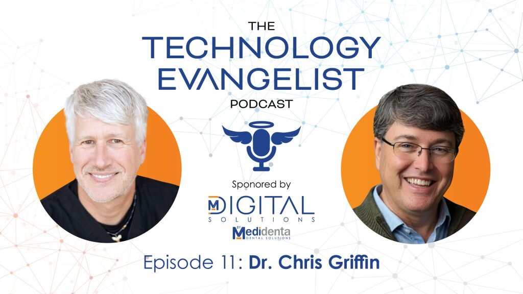 Episode 11: 3D Printing, Milling, and Digital Workflow Innovation in Dentistry with Dr. Chris Griffin