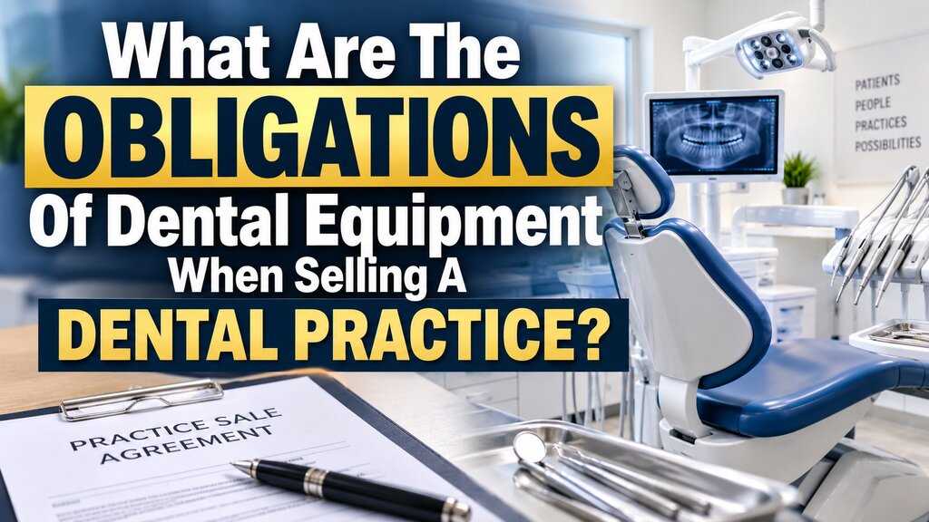 Obligations Of Dental Equipment When Selling