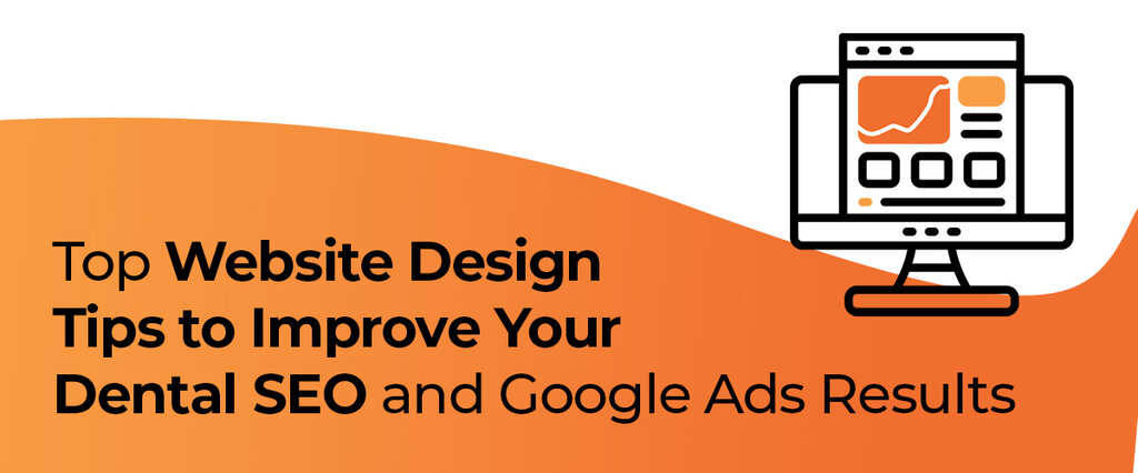 Firegang Dental Marketing: Website Design Tips That Improve SEO and Google Ads Results