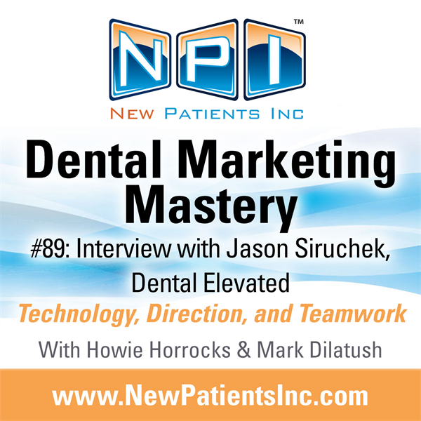 #89: Interview with Jason Siruchek, Dental Elevated