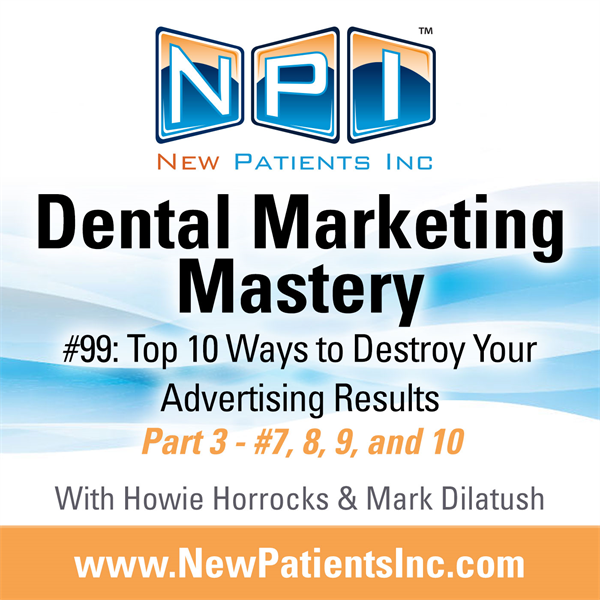 Top 10 Ways To Destroy Your Advertising Results Part 3 (#7, 8, 9, 10)