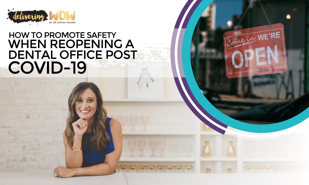 How to Promote Safety When Reopening a Dental Office Post COVID-19